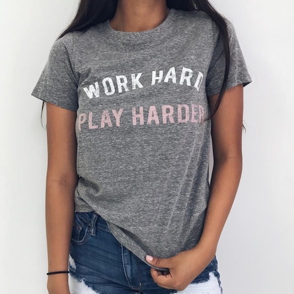 felicias Tops - LAST 🆕 Work Hard Play Harder Graphic Tee